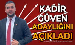 Kadir Güven adaylığını açıkladı