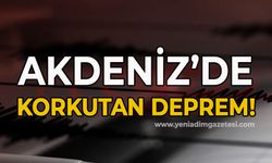 Akdeniz'de korkutan deprem