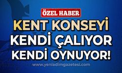 Zonguldak Kent Konseyi, kendi çalıyor kendi oynuyor