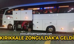 Kırıkkale Zonguldak'a geldi