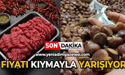 Fiyatı kıymayla yarışıyor