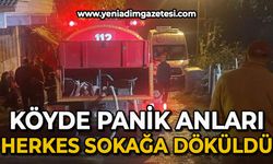 Köyde panik anları: Herkes sokağa döküldü!