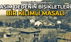 Asım dedenin bisikletleri: Bir Kilimli masalı