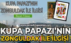 Kupa Papazı'nın Zonguldak ile ilgisi