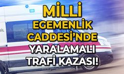 Milli Egemenlik Caddesi üzerinde trafik kazası!