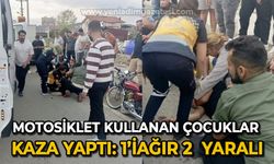 Motosiklet kullanan çocuklar kaza yaptı: 1'i ağır 2 yaralı