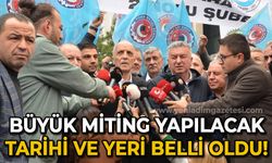 Türkiye'nin en büyük mitingi yapılacak: Yeri ve tarihi belli oldu!