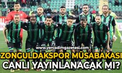 Zonguldakspor müsabakası canlı yayınlanacak mı?