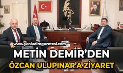 Metin Demir'den Özcan Ulupınar'a ziyaret