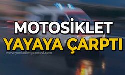 Motosiklet yayaya çarptı: 1 yaralı!