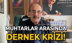 Muhtarlar arasında dernek krizi