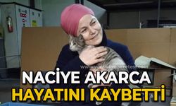 Naciye Akarca hayatını kaybetti