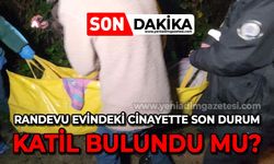 Randevu evindeki cinayette son durum: Katil yakalandı mı?