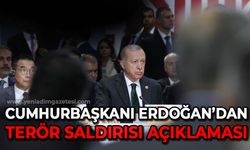 Cumhurbaşkanı Recep Tayyip Erdoğan'dan hain terör saldırısına yönelik açıklama