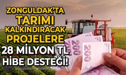 Zonguldak'ta tarımı kalkındıracak projelere 28 milyon TL destek