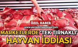 Marketlerde 'Tek tırnaklı' hayvan iddiası