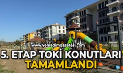 5. etap TOKİ konutları tamamlandı