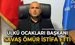 Kilimli Ülkü Ocakları Başkanı Savaş Ömür istifa etti