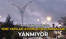 Yeni yapılan aydınlatma lambaları yanmıyor