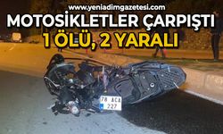 Motosikletler çarpıştı: 1 ölü, 2 yaralı