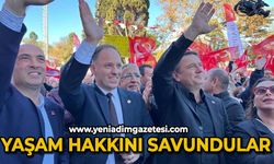 Yaşam hakkını savundular