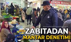 Zabıtadan mantar denetimi