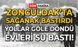 Zonguldak'ta sağanak şiddettini arttırdı: Yollar göle yoldu, ulaşım aksadı!