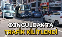 Zonguldak'ta trafik kilitlendi