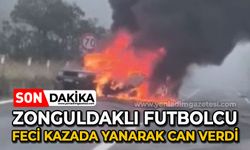 Futbolcu feci kazada yanarak can verdi