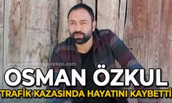 Osman Özkul trafik kazasında hayatını kaybetti