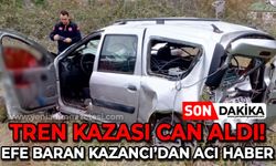 Tren kazasında ağır yaralanan Efe Baran Kazancı’dan acı haber