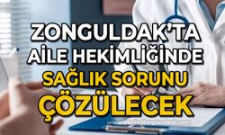 Zonguldak'ta aile hekimliğinde sağlık sorunu çözülecek