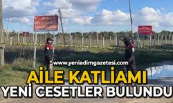 Aile katliamı: Yeni cesetler bulundu