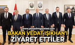 Bakan Vedat Işıkhan'ı ziyaret ettiler