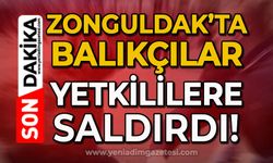 Zonguldak'ta balıkçılar yetkililere saldırdı!