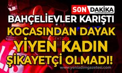 Kocasından dayak yiyen kadın şikayetçi olmadı!