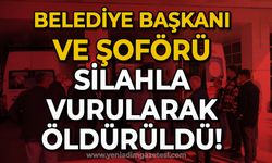 Belediye başkanı ve şoförü silahla vurularak öldürüldü!