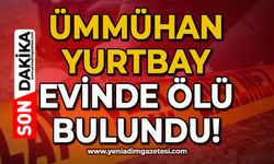 42 yaşındaki Ümmühan Yurtbay ölü bulundu