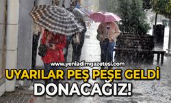 Uyarılar peş peşe geldi: Donacağız!