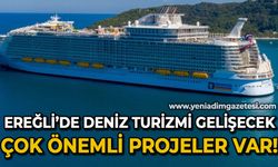 Karadeniz Ereğli'de deniz turizmi gelişecek: Çok önemli projeler var!