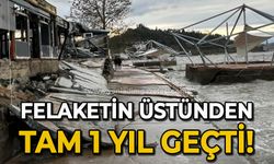 Felaketin üstünden 1 yıl geçti