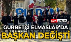 Gurbetçi Elmaslar'da başkan değişti