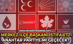 Merkez İlçe Başkanı istifa etti: Anahtar Partiye mi geçecek?