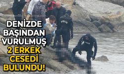 Denizde başından silahla vurulmuş 2 erkek cesedi bulundu