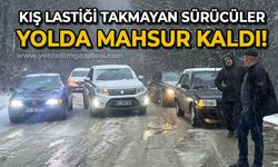 Kış lastiği takmayan sürücüler yolda kaldı