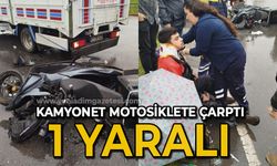 Kamyonet motosiklete çarptı: 1 yaralı