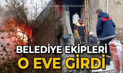 Zonguldak Belediyesi ekipleri o eve girdi