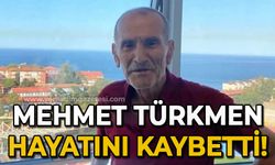 Mehmet Türkmen hayatını kaybetti