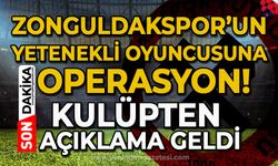 Zonguldakspor'un yetenekli futbolcusuna operasyon: Kulüpten açıklama geldi!