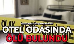 Otel odasında ölü bulundu